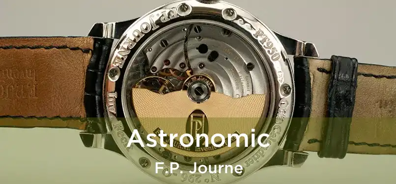  Astronomic F.P. Journe