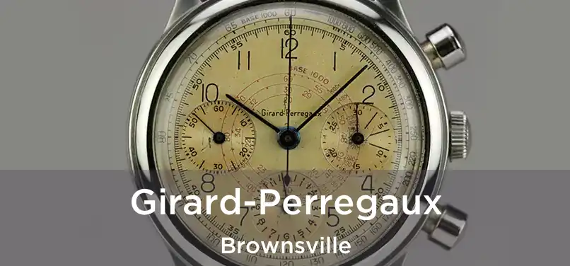  Girard-Perregaux Brownsville