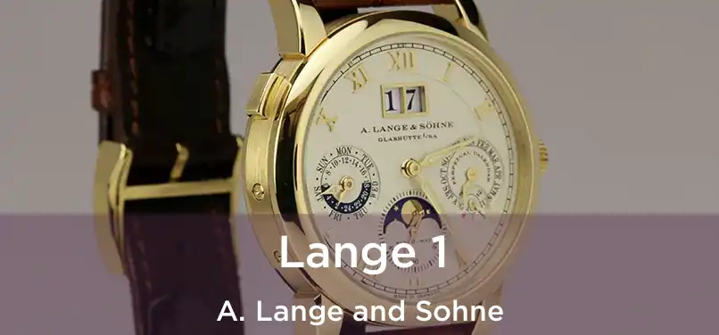  Lange 1 A. Lange and Sohne
