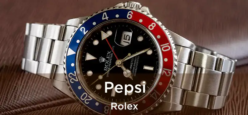  Pepsi Rolex